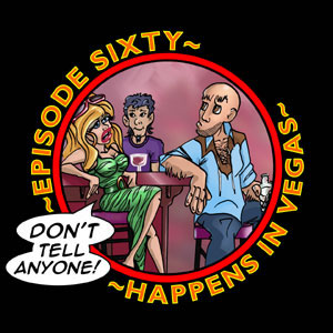 Episode 60: Happens in Vegas